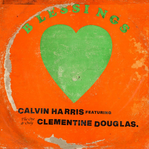 Новий трек - Calvin Harris & Clementine Douglas - Blessings